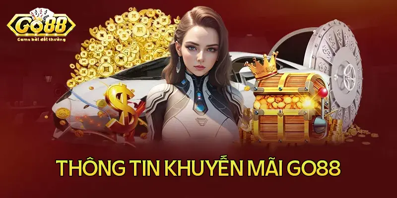 Thông tin khuyến mãi nhà cái Go88